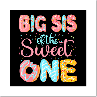 Big Sis Of The Sweet One Sister Donuts Family Posters and Art